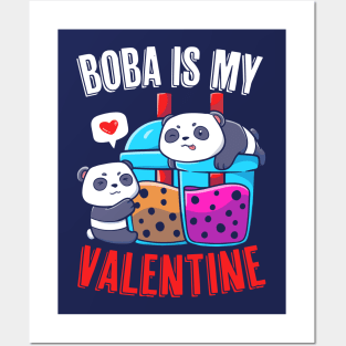 Boba Is My Valentine Funny Kawaii Panda Valentine's Day Posters and Art